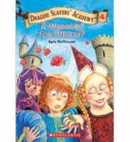 Dragon Slayers&#039; Academy  Book 4: A Wedding for Wiglaf?