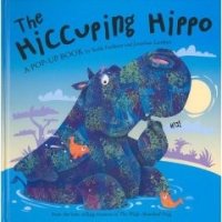 The Hiccuping Hippo:  A Pop-Up Book