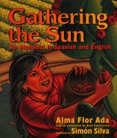 Gathering in the Sun: An Alphabet in Spanish and English