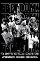 Freedom  The Story of the Black Panther Party