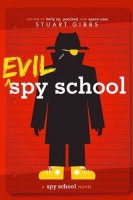 Spy School, Book 3:  Evil Spy School