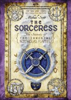 The Sorceress (Secrets of the Immortal Nicholas Flamel, Book 3)