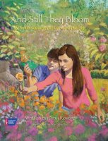 And Still They Bloom: A Family&#039;s Journey of Loss and Healing