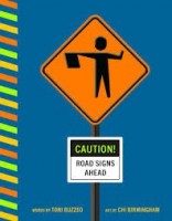 caution road signs by toni buzzeo
