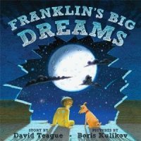 Franklin&#039;s Big Dreams