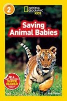national geographic readers  saving baby animals