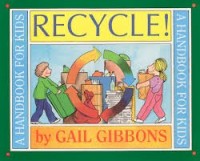 recycle a handbook for kids gibbons