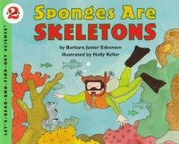 Let&#039;s Read and Find Out Science: Sponges Are Skeletons, Stage 2