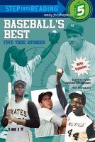 Baseball&#039;s Best:  Five True Stories (Step Into Reading)