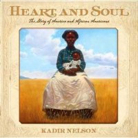 Heart and Soul:  The Story of America and African Americans