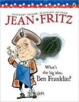 whats the big idea ben franklin fritz