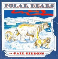 polar bears by gail gibbons