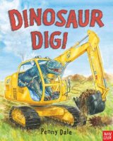 Dinosaur Dig!  (Dinosaurs on the Go series)