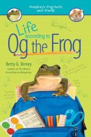 Og the Frog, Book 1:  Life According to Og the Frog