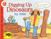 Let&#039;s Read and Find Out Science: Digging Up Dinosaurs, Stage 2
