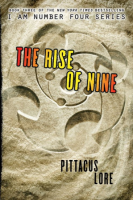I Am Number Four, Book 3:  The Rise of Nine   (Lorien Legacies)