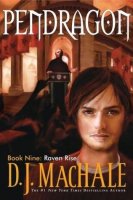 Pendragon, Book 9:  Raven Rise