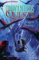 Unwanteds Quests, Book 2:  Dragon Bones  (The Unwanteds Quests)