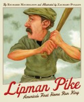 Lipman Pike: America&#039;s First Home Run King