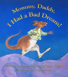 Mommy Daddy I Had a Bad Dream