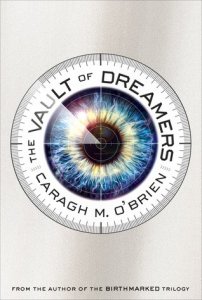 Vault of Dreamers, Book 1   (The Vault of Dreamers Trilogy, Book 1)