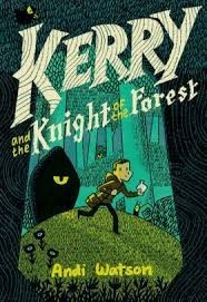 kerry and the knight of the forest