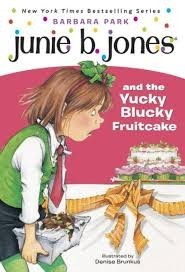 junie b jones and the yucky blucky fruitcake