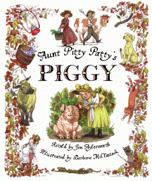 Aunt Pitty Patty&#039;s Piggy retold
