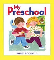 my preschool   anne rockwell