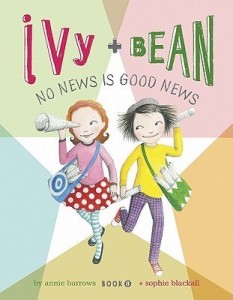 Ivy and Bean, Book 8:  No News Is Good News