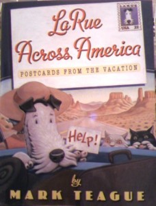LaRue Across America: Postcards from The Vacation