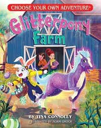 Choose Your Own Adventure  The Glitterpony Farm