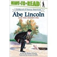 ready to read abe lincoln and the muddy pig