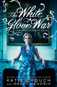 The White Glove War (A Magnolia League Novel)