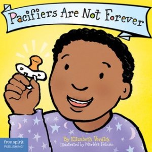 Pacifiers Are Not Forever  (Best Behavior Series)