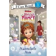 Disney Junior Fancy Nancy- Mademoiselle Mom (I Can Read Level 1