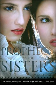 Prophecy of the Sisters (Prophecy of the Sisters Trilogy, Book One)
