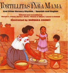 Tortillitas para Mamá and Other Nursery Rhymes (Bilingual Edition in Spanish and English)