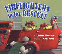 Firefighters to the Rescue
