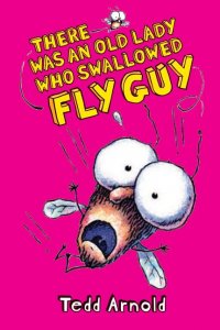 Fly Guy, Book 4:  There Was An Old Lady Who Swallowed Fly Guy