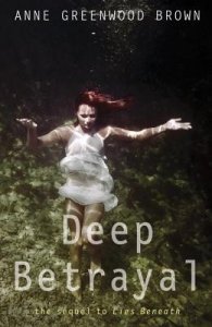 Deep Betrayal  (Lies Beneath, Book 2)