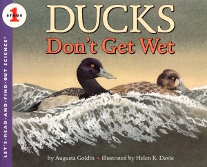 Let&#039;s Read and Find Out Science: Ducks Don&#039;t Get Wet, Stage 1