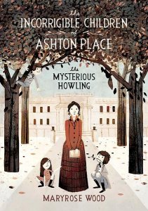 The Incorrigible Children of Ashton Place:  The Mysterious Howling