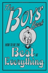 How To Be The Best At Everything- The Boys&#039; Book