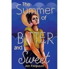 summer of bitter and sweet