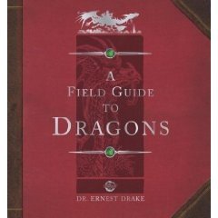Ologies Series: Dragonology: A Field Guide to Dragons