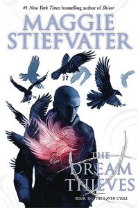 The Dream Thieves  (Raven Cycle, Book 2)