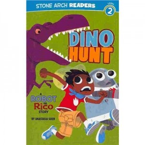 Dino Hunt:  A Robot and Rico Story