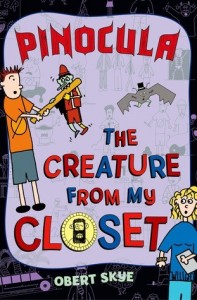 Creature from the Closet, Book 3:  Pinocula