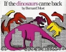 if the dinosaurs came back bernard most